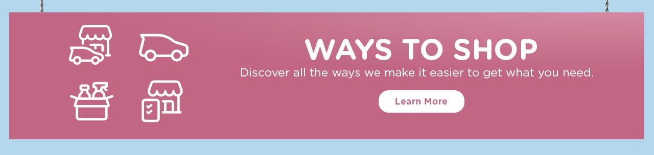More Ways to Shop