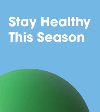 Stay Healthy This Season