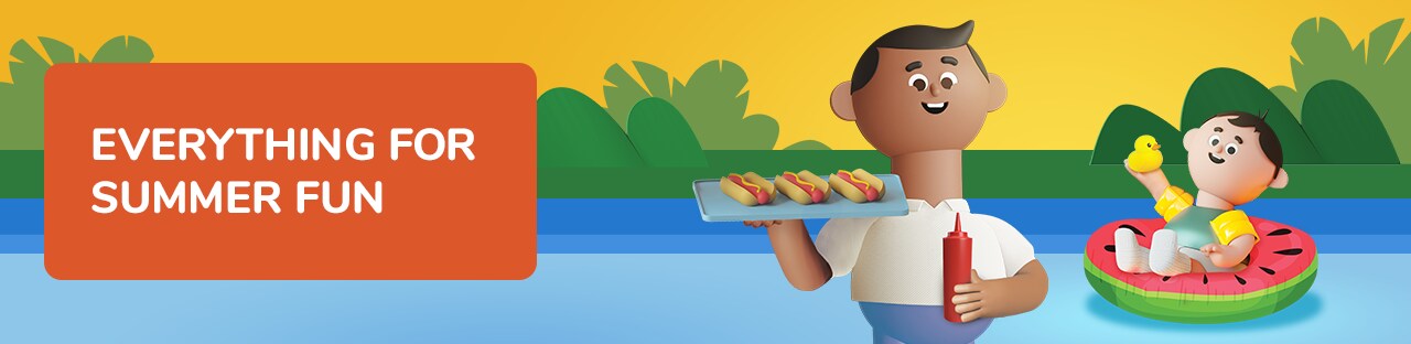 verything for Summer fun. verything for Summer fun.