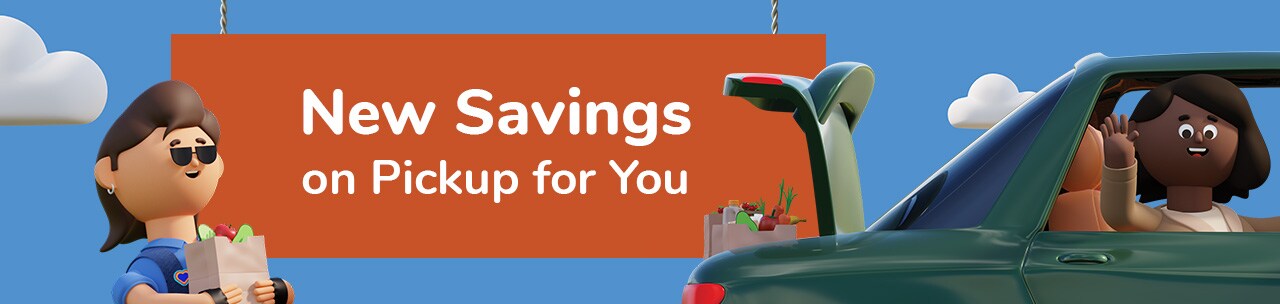 Pickup Savings for You Pickup Savings for You